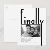 Eindelijk | Modern Grappig Save the Date Foto Aankondigingskaart (Voorkant / Achterkant)