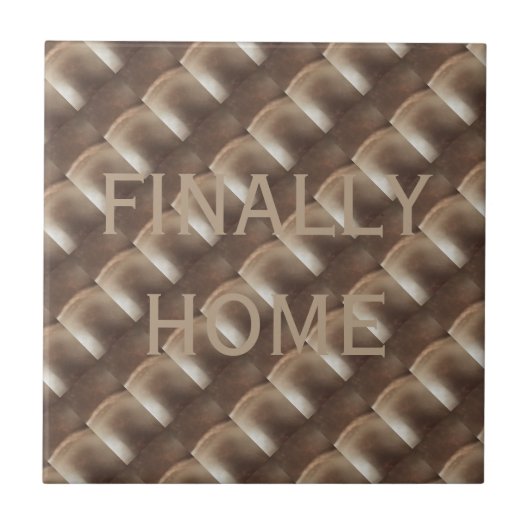 Eindelijk thuis, metalen look, keramische Tegel Tegeltje (Voorkant)