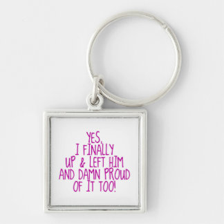 Eindelijk verliet hij hem sleutelhanger