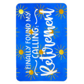 Eindelijk vond ik mijn roeping: Pensioen - Cruise  Magneet (Verticaal)