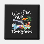 Eindelijk waren we op onze huwelijksreis romantisc magneet (Voorkant)