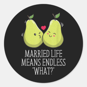 Eindeloos wat in het getrouwde leven bruiloft sarc ronde sticker