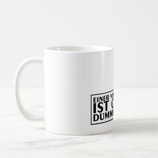 Einer von uns beiden ist gerade dümmer als ich 01 koffiemok (Links)