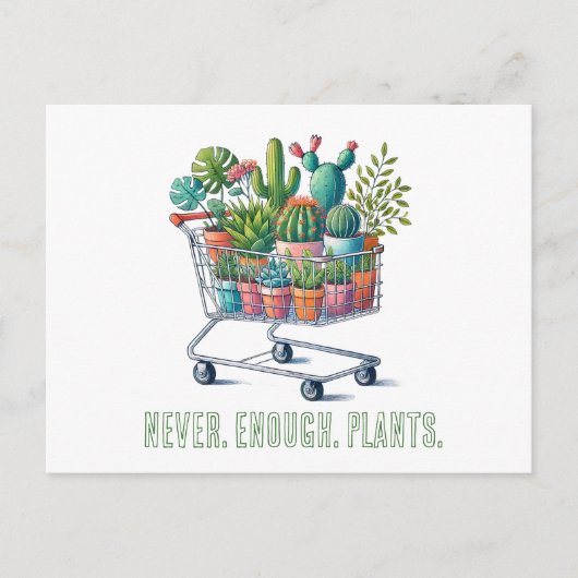 Einkaufswagen mit Pflanzen- "never enough plants" Briefkaart (Voorkant)