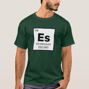 Einsteinium / Periodiek Tafel - Es Element T-shirt
