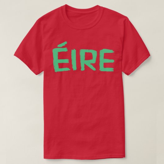 Eire Iers voor Ierland T-shirt (Design voorkant)