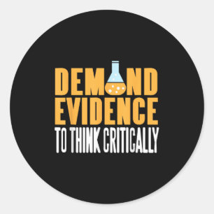 Eis Bewijs Denk Kritisch Wetenschapverklaring Ronde Sticker