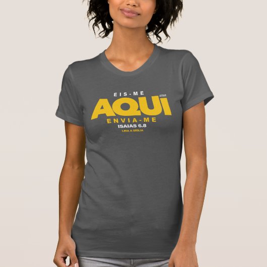 Eis me aqui, envia-me t-shirt (Voorkant)