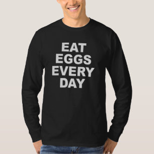 Eiteieren per dag fitness Protein Nutrition Build T-shirt