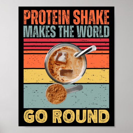 Eiwitshake zorgt ervoor dat de wereld rond grappig poster (Voorkant)