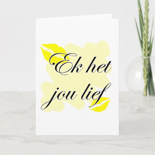 Ek het jou lief - Afrikaans - ik hou van je Feestdagen Kaart (Voorkant)