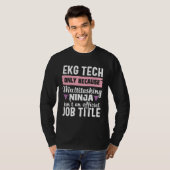 EKG Tech Multitasking Ninja Cardiale Verpleegkundi T-shirt (Voorkant volledig)