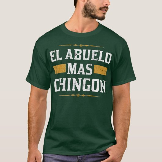 El Abuelo Mas Chingon Abuelo Gifts in het Spaans T-shirt (Voorkant)