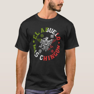 El Abuelo Mas Chingon Mexicaanse Opa Cinco De May T-shirt