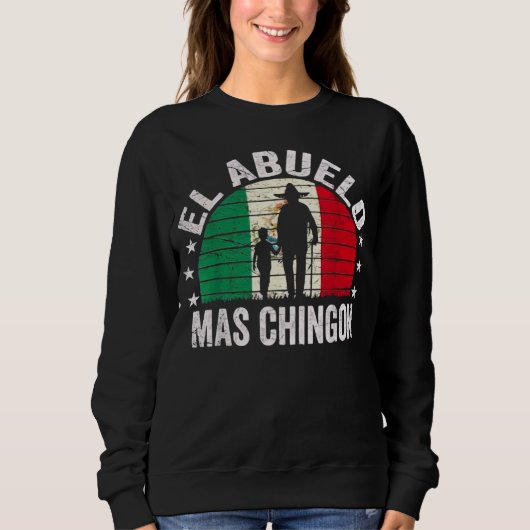 El Abuelo Mas Chingon Mexicaanse Opa Cinco De May Trui (Voorkant)