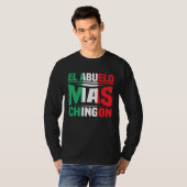 El Abuelo Mas Chingon Spanish Fathers Day Dia Del  T-shirt (Voorkant volledig)