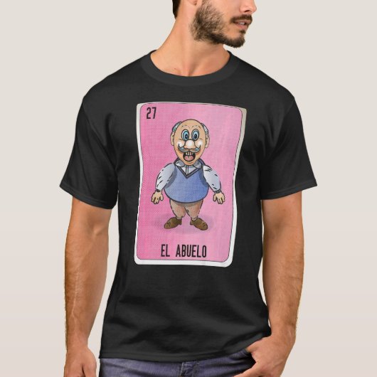 El Abuelo Mexican Slang Lottery Bingo Cards T-shirt (Voorkant)