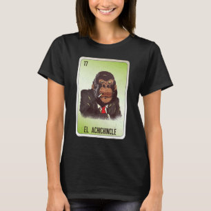 El Achichincle Mexican Slang Lottery Bingo Kaarten T-shirt