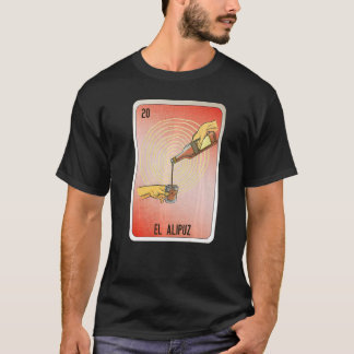 El Alipuz Mexican Slang Lottery Bingo Kaarten T-shirt