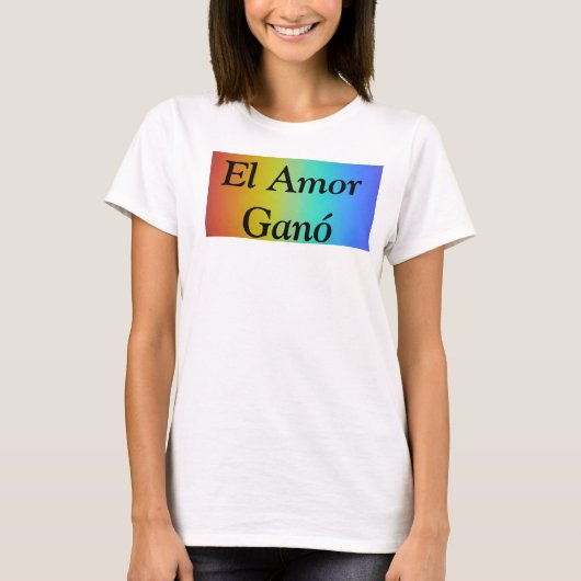 El Amor Ganó T-shirt (Voorkant)