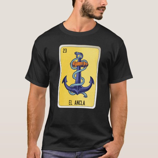 El Ancla Mexican Slang Lottery Bingo Cards   T-shirt (Voorkant)