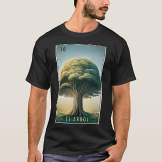 El Arbol (de boom) Lotera Kaart 10 T-shirt