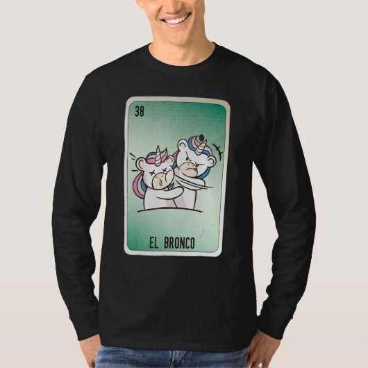 El Bronco Mexican Slang Lottery Bingo Cards T-shirt (Voorkant)