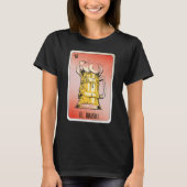 EL Bruski Mexican Slang Lottery Bingo Cards T-shirt (Voorkant)