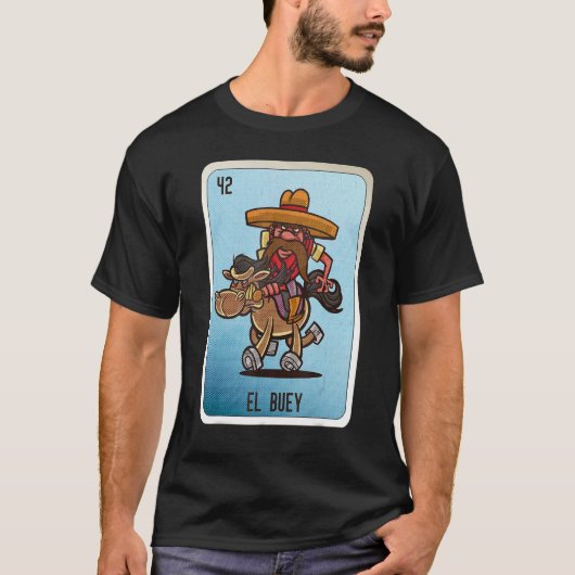 El Buey Mexican Slang Lottery Bingo Cards T-shirt (Voorkant)