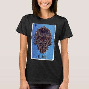 El Buho Mexican Slang Lottery Bingo Kaarten T-shirt