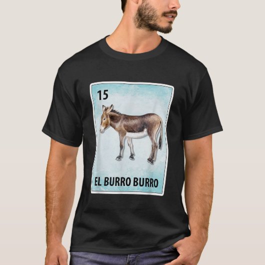 El Burro Burro Mexican Donkey Burro Kaarten T-shirt (Voorkant)