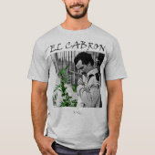 El cabron t-shirt (Voorkant)