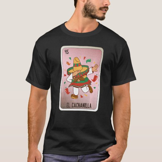 El Cachanilla Mexican Slang Lottery Bingo Cards T-shirt (Voorkant)