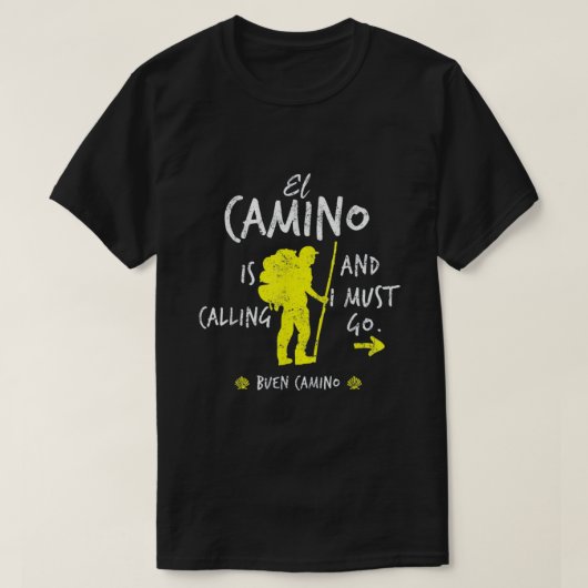 El Camino belt en ik moet gaan. T-shirt (Design voorkant)