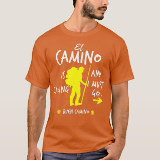 El Camino belt en ik moet gaan. T-shirt