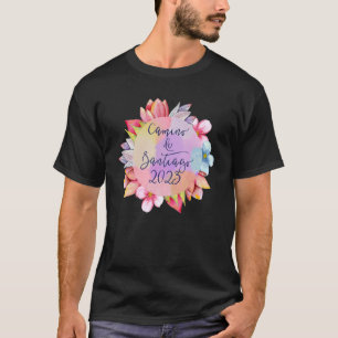 El Camino de Santiago 2023 Way of St James Saint T-shirt