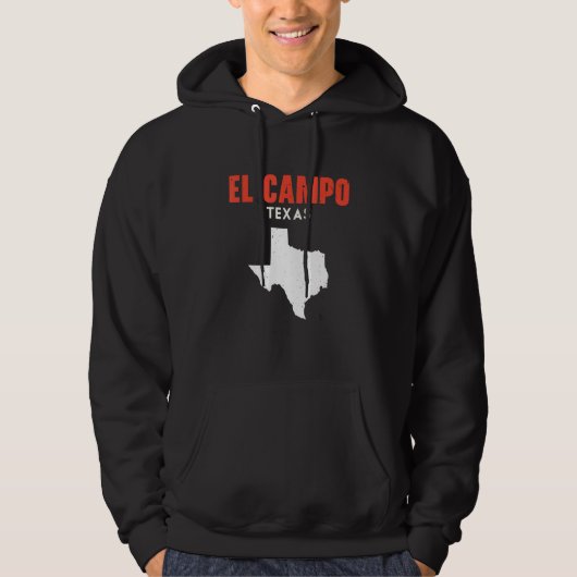 El Campo Texas USA State America Travel Texas Hoodie (Voorkant)
