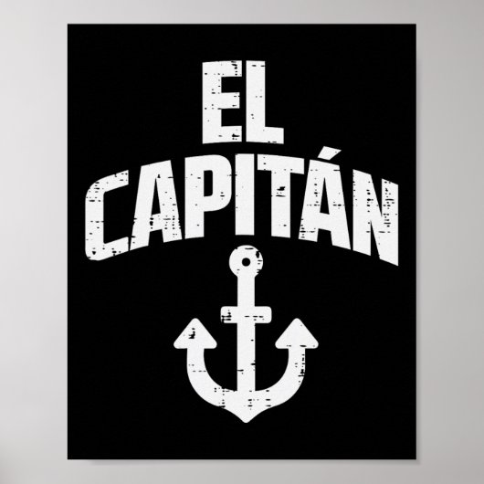 El Capitan Anchor Boat Owner Captain Yacht Ship Cr Poster (Voorkant)
