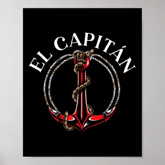 El Capitan Anker Boot Schip Kapitein Skipper Zeile Poster (Voorkant)