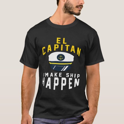 El Capitan Ik zorg ervoor dat schepen gebeuren Fun T-shirt (Voorkant)