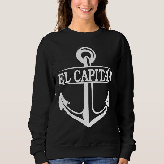 El Capitan Kapitein Anker Schip Boot en Sail 2 Trui (Voorkant)