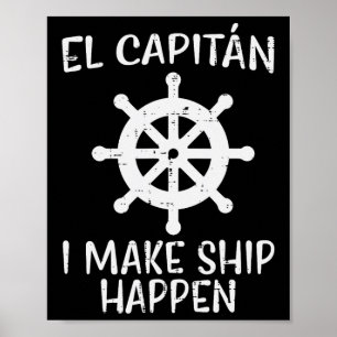 El Capitan Maak Schip Gebeuren Grappige Boot Bootv Poster