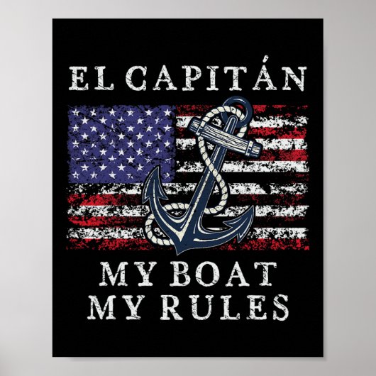 El Capitan My Boat My Rules Pontoon Captain 4th Of Poster (Voorkant)