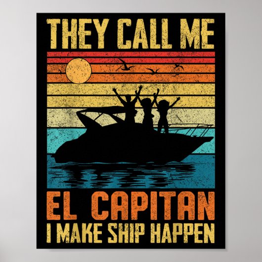 El Capitan Pontoon Captain Ik Laat Schepen Gebeure Poster (Voorkant)