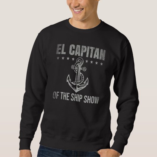 El Capitan Van Het Schip Toont Spaans Zeiler Boot Trui (Voorkant)
