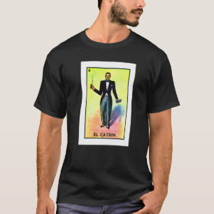El Catrin Mexicaans kaartspel Mexicaanse cultuur T-shirt