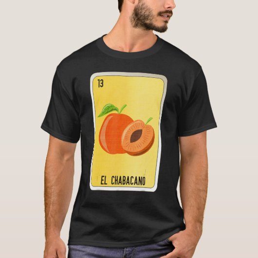 El Chabacano Mexican Slang Lottery Bingo Cards T-shirt (Voorkant)