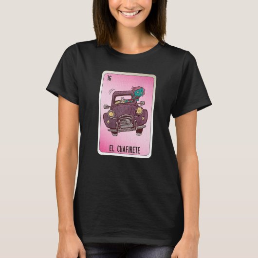 EL Chafirete Mexican Slang Lottery Bingo Cards   T-shirt (Voorkant)