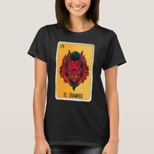 El Chamuco Mexican Slang Lottery Bingo Kaarten 1 T-shirt