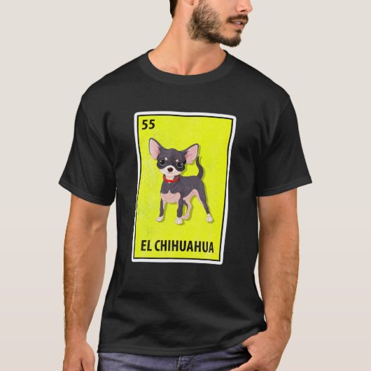 El Chihuahua Mexican Parody Lottery T-shirt (Voorkant)